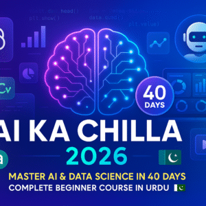 AI Ka Chilla 2026 is a 40-day beginner-friendly AI & Data Science course in Urdu. Learn ChatGPT, Python, Data Analysis, Power BI & AI tools step-by-step.